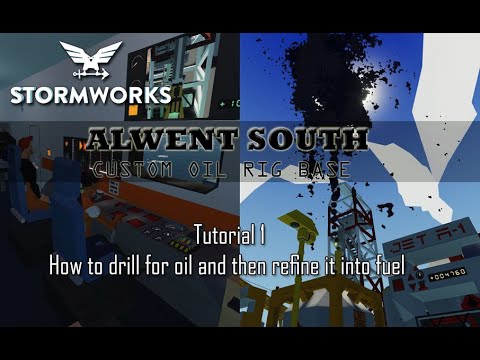 Stormworks - Alwent South - Tutorial 1 - How to drill for oil and then refine it into fuel