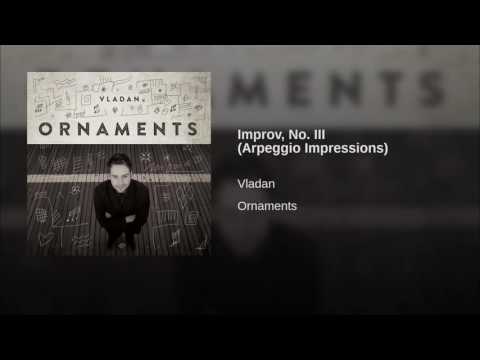 VLADAN Mijatovic - Improv, No III Arpeggio Impressions