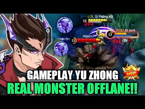 GAMEPLAY YU ZHONG REAL MONSTER OFFLANE!! Best Build Top Global Yu Zhong - Mobile Legends