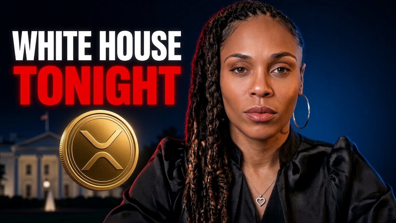 The White House Meets On Crypto TONIGHT  XRP's Biggest Name Is In The Room