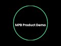 MPB Product Demo (Reborn)