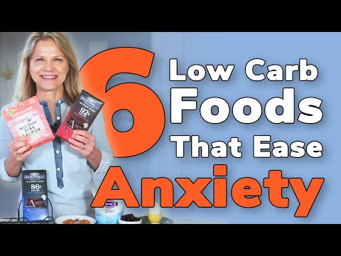 6 Low Carb Foods That Ease Anxiety