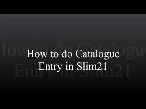 catalogue entry in Slim21 software