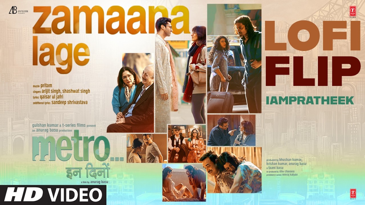 Zamaana Lage Lofi Flip | Arijit Singh | Metro…In Dino | Pritam | Anurag B | Shashwat | IAMPRATHEEK