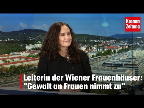 Andrea Brem, Leiterin der Wiener Frauenhäuser: "Gewalt an Frauen nimmt zu" I krone.tv NACHGEFRAGT