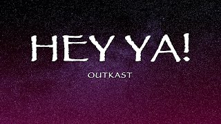 Outkast - Hey Ya!