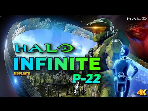 HALO INFINITE GAMEPLAY WALKTHROUGH - PART 22 | * FULL COMMENTARY | 4K 60 FPS | SIDPLAY'S🔥.