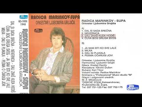 Radica Marinkov Supa - Dal si sada srecna - (Audio 1992) - CEO ALBUM