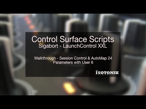 Ableton Live Control Surface Scripts - Sigabort - Novation LaunchControl XXL - Version 1.0.0