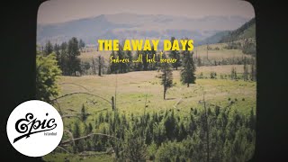 The Away Days - Sadness will last forever | Official Music Video