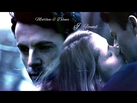 Matthew & Diana ~ I Found ~ 1X07