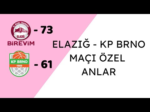 KP Brno - B. Elazığ Maçı Özel Anlar 2021