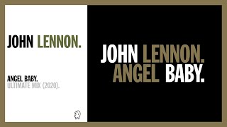 ANGEL BABY. (Ultimate Remix, 2020) - John Lennon.