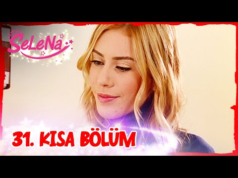 Selena 31. Bölüm | Kısa Bölümler ✨