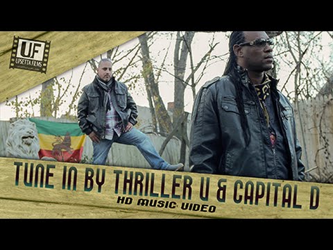 Thriller U & Capital D - Tune In HD Music Video