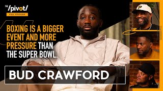 Bud Crawford champion mindset ahead of Super Bowl, why he left boxing & reveals his truth |The Pivot