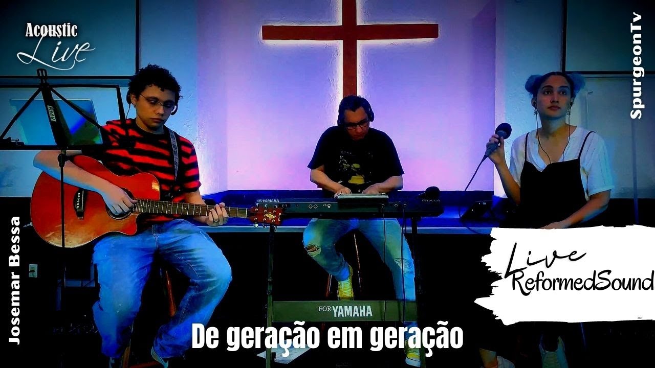 De geração em geração | ReformedSound Acoustic Live