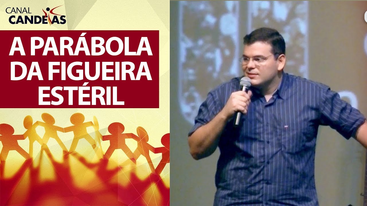 Jesus e a parábola da figueira estéril | João 15 e Lucas 13 | Hildebrando Cerqueira