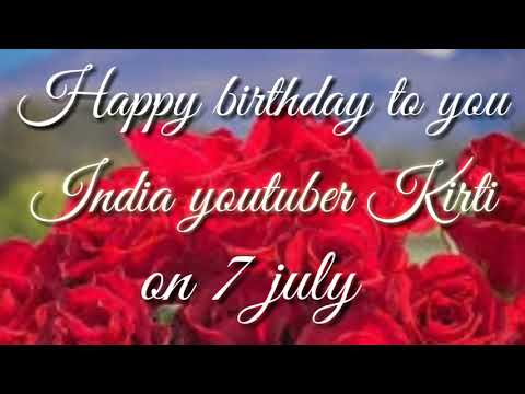 Warm wishes , happy birthday of India youtuber Kirti