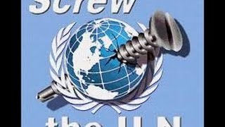 United States is a Crown Colony and the Crown owns and operates the United Nations
