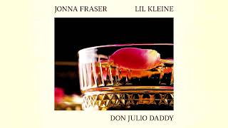 Jonna Fraser Ft Lil Kleine - Don Julio Daddy video