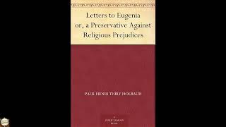 Letters to Eugenia; Or, A Preservative Against Religious Prejudices