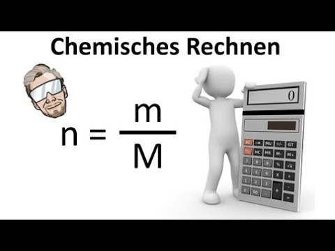 Chemisches Rechnen - Mol, Molmasse, Stoffmenge, Teilchenzahl berechnen | Chemie Endlich Verstehen