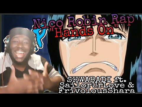 Nicole Robin Rap | "Hands On" | SHWABADI ft. SailorUrLove & FrivolousShara (Reaction)