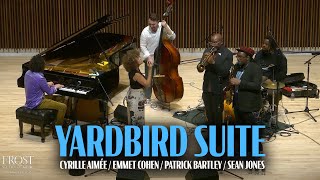 &quot;Yardbird Suite&quot; w/ Cyrille, Patrick &amp; Sean!