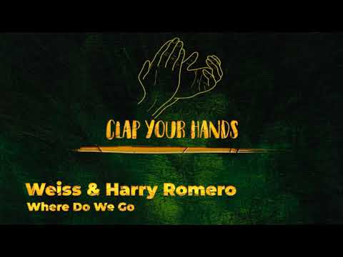 WEISS & Harry Romero - Where Do We Go?