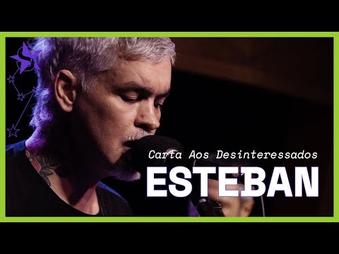 Carta Aos Desinteressados - Esteban Tavares