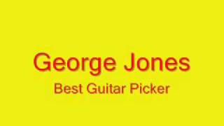 George Jones Best Guitar Picker