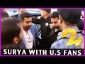Surya Watches 24 Movie WIth US Fans Samantha Nithya Menen