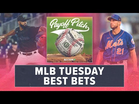 MLB Tuesday Betting Preview & Best Bets | Payoff Pitch Podcast article feature image
