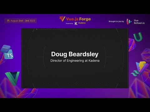 Doug Beardsley, Director of Engineering at Kadena | Vue.js Forge Episode 4 Q&A