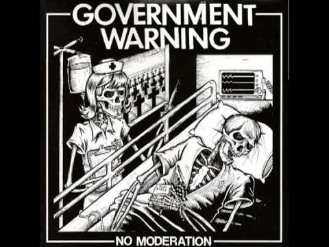 Government Warning - No Moderation