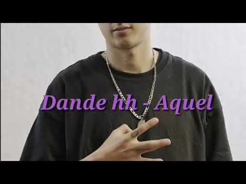 Dande HH - Aquel (letra)