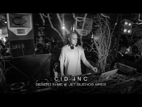 Cid Inc @ Desert In Me - Jet BA