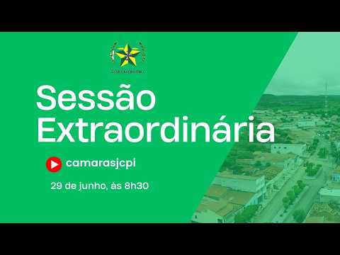Sessão Extraordinária - Câmara Municipal de São João da Canabrava