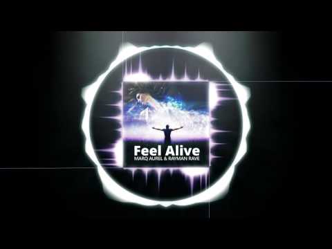 Marq Aurel & RaymanRave - Feel Alive (Klimus Remix)