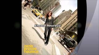 zazie - encore heureux