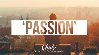 'Passion' Real Chill Old School Hip Hop Instrumentals Rap Beat | Chuki Beats