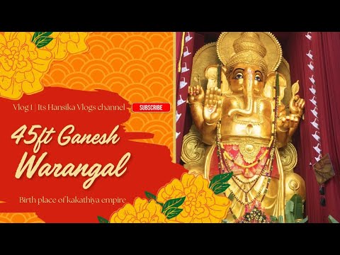 45feet Warangal Ganesh. @itshansikavlogs #itshansikavlogs 