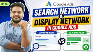 Google Search Network vs Display Network Explained