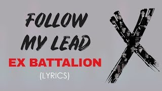 Ex Battalion - Follow My Lead (Lyrics)