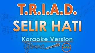 Download lagu TRIAD - Selir Hati (Karaoke) | GMusic mp3