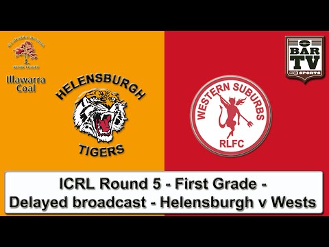 2015 ICRL - Round 5 - First Grade - Delayed Broadcast - Helensburgh v Wests