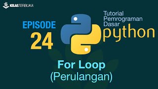 Belajar Python [Dasar] - 24 - For Loop (Perulangan)