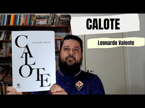 CALOTE - Leonardo Valente