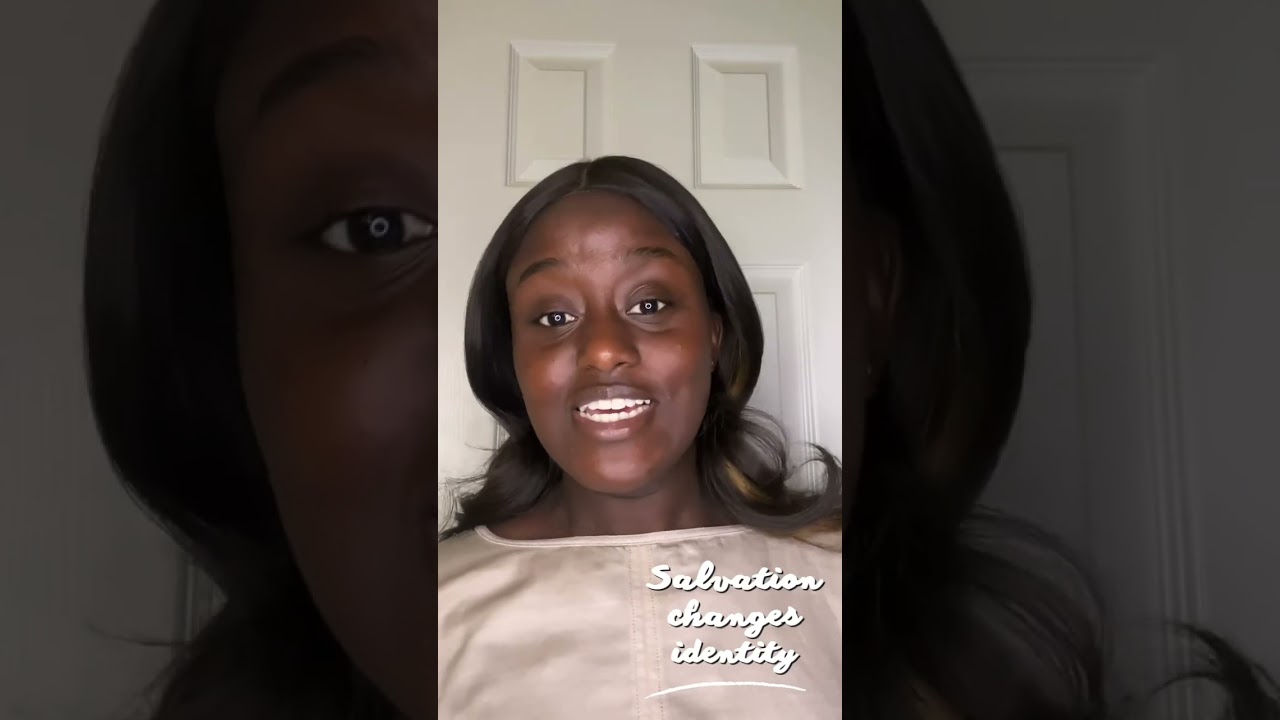 Salvation changes your identity.